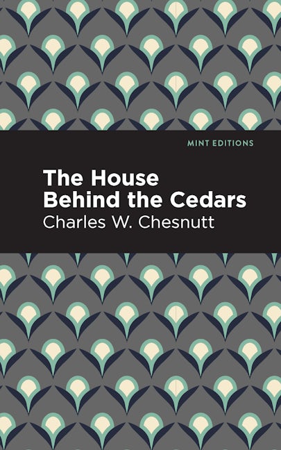 Book cover image for The House Behind the Cedars ISBN: 9781513221205